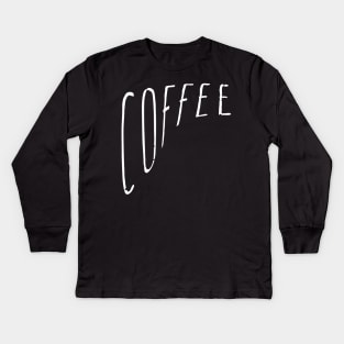 COFFEE Kids Long Sleeve T-Shirt